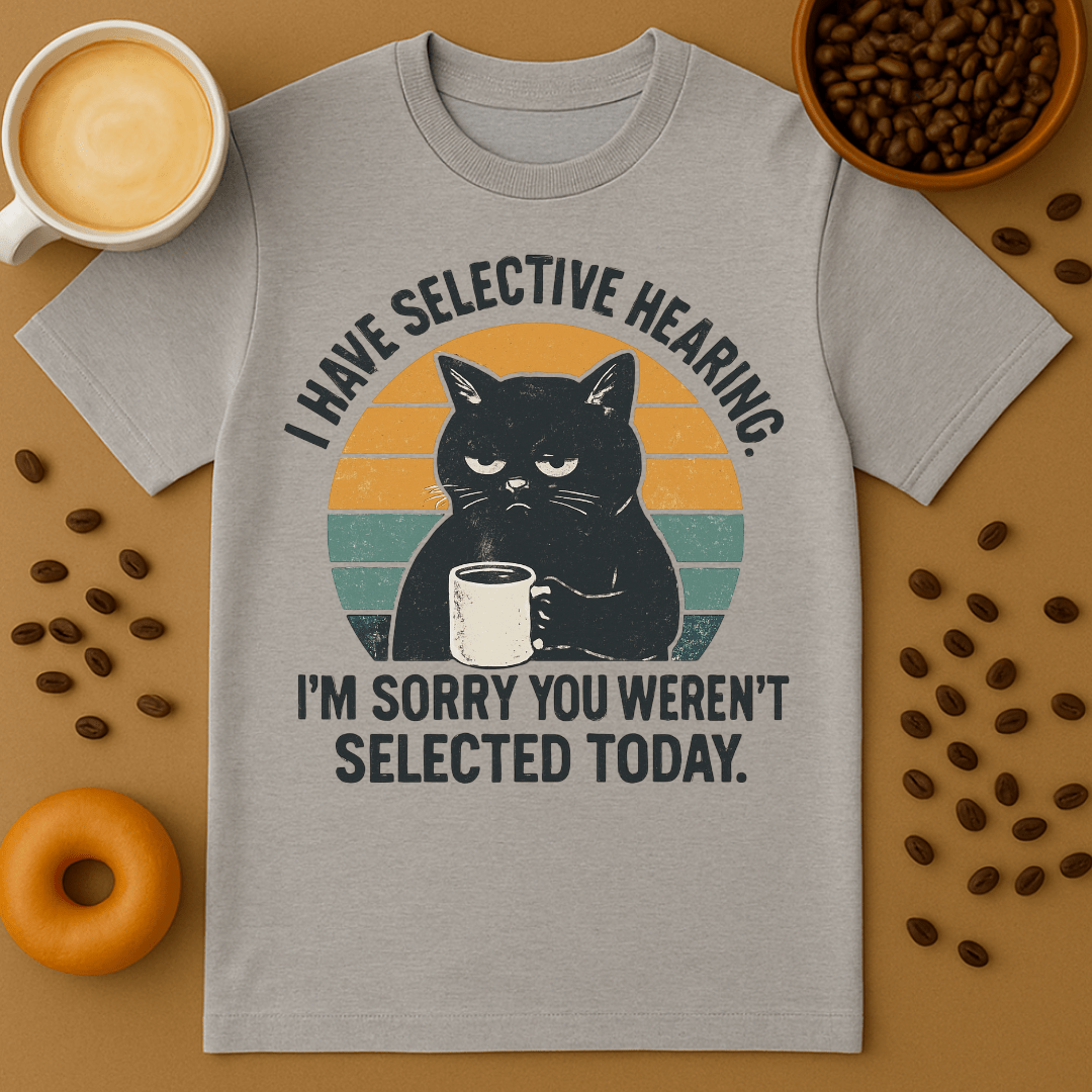 Selective Hearing Shirt
