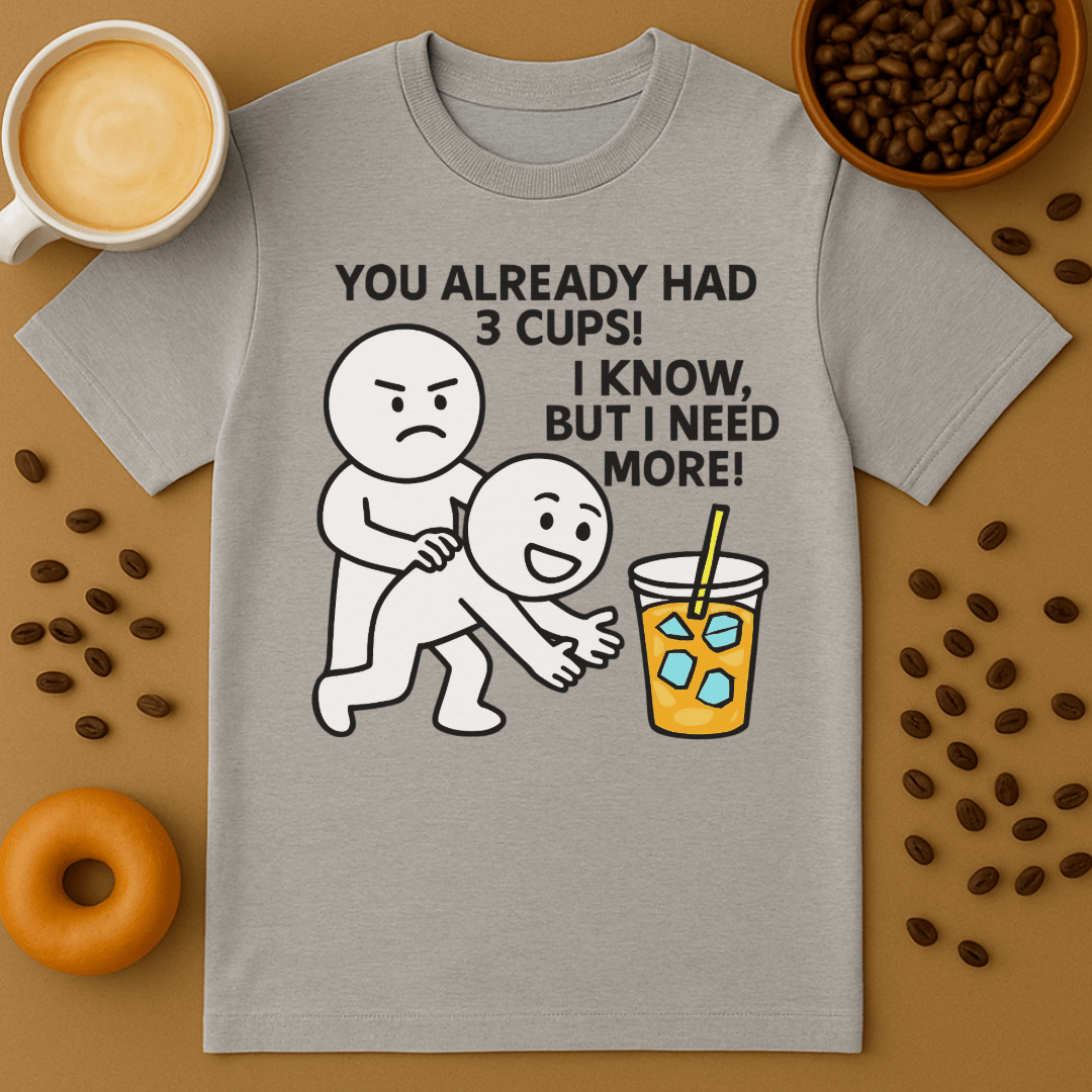 Too Much Coffee Shirt