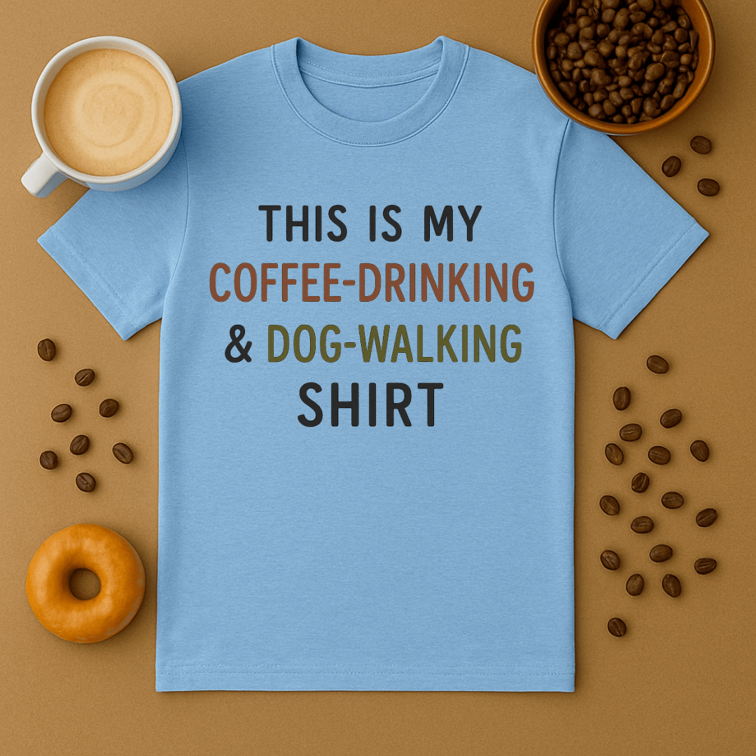 Coffee Drinking & Dog Walking Tee