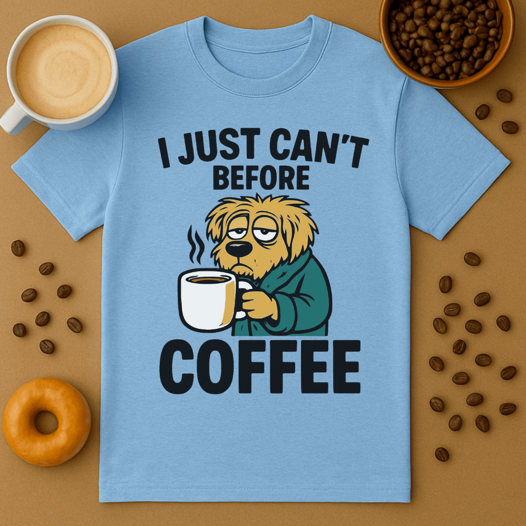 I Just Can't Before Coffee Graphic Tee