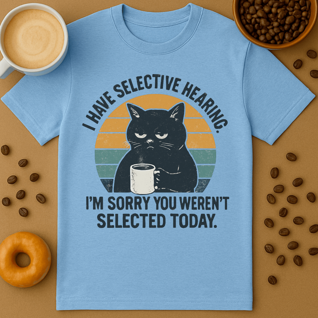 Selective Hearing Shirt
