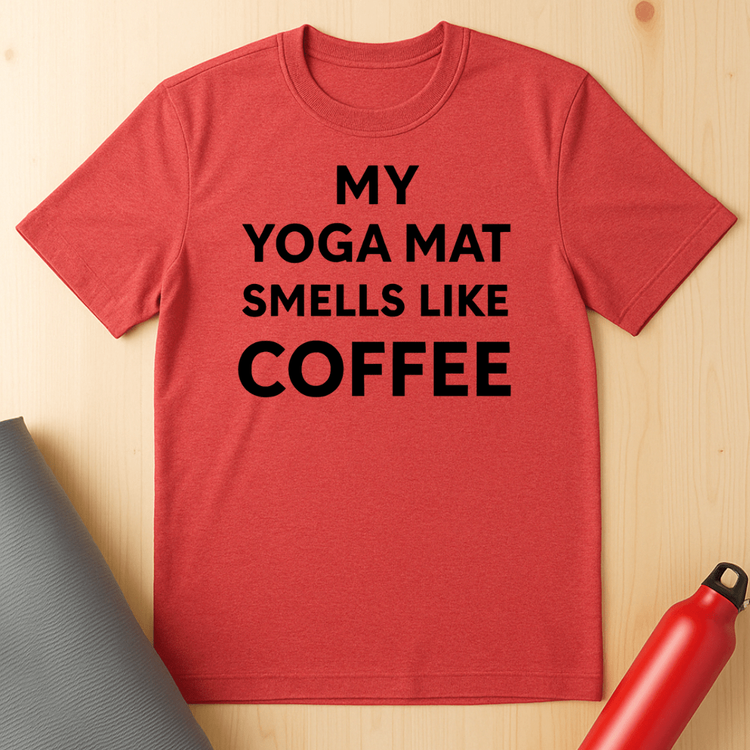 My Yoga Mat Smells Unisex Tee