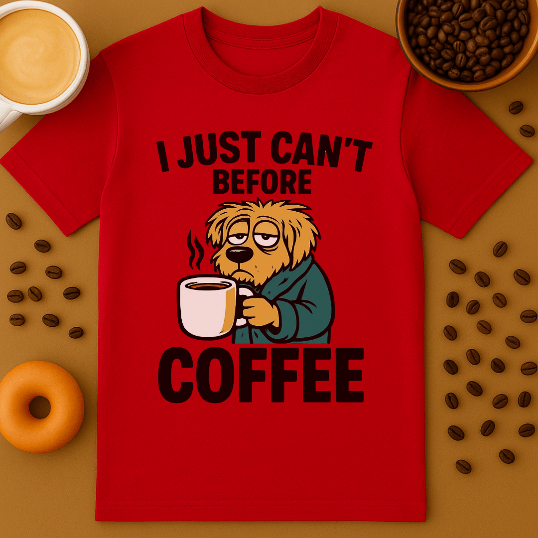 I Just Can't Before Coffee Graphic Tee