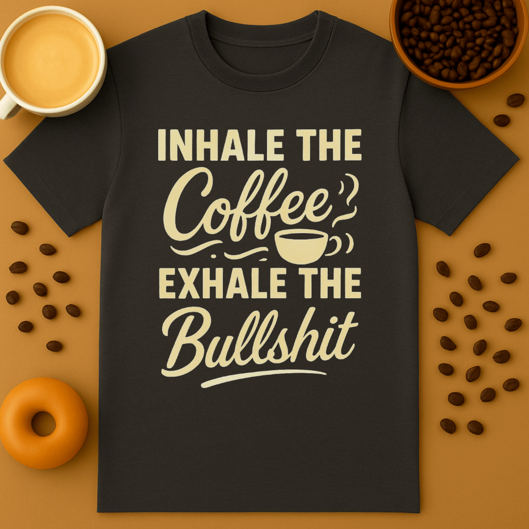 Inhale The Coffee Shirt