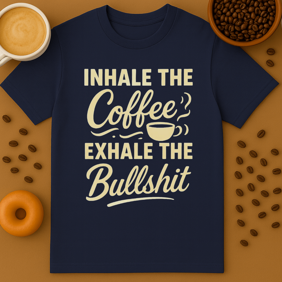 Inhale The Coffee Shirt