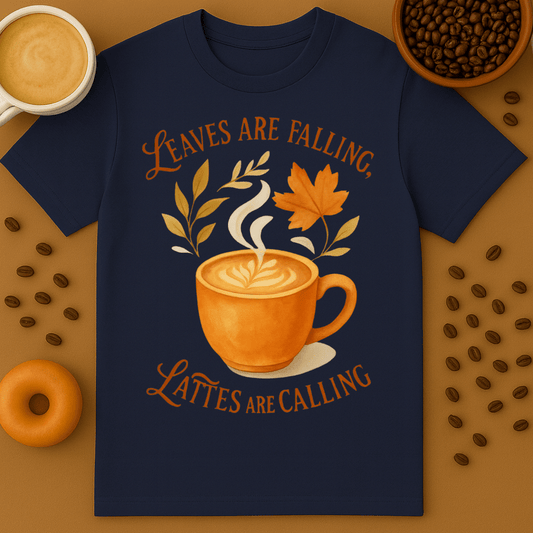 Leaves Are Falling Lattes Are Calling Shirt