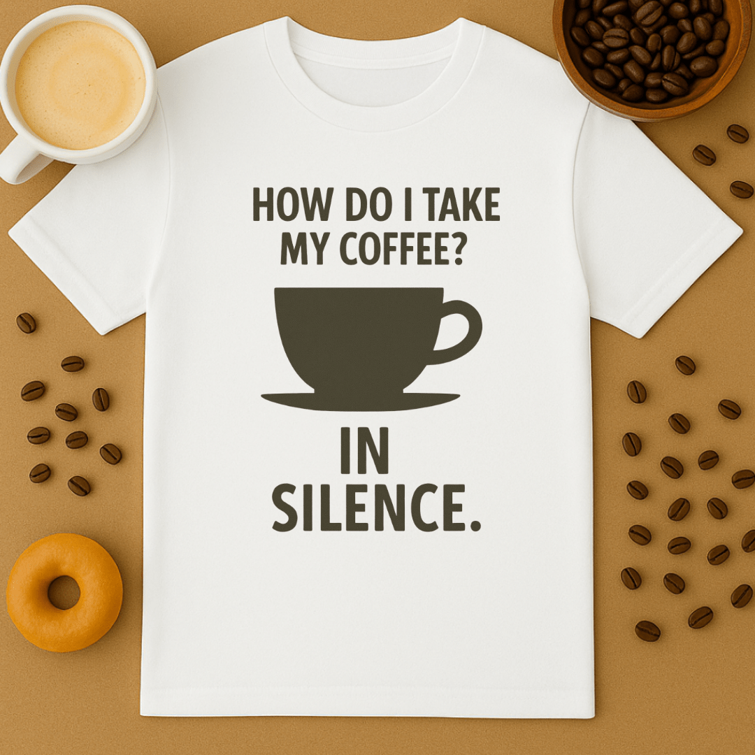 How Do I Take My Coffee? In Silence.