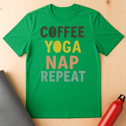 Coffee, Yoga, Nap, Repeat Tee