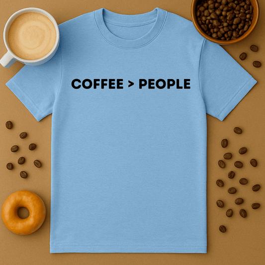 Coffee > People Tee