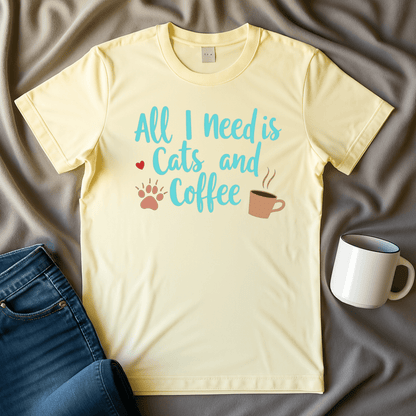 All I Need Is Cats And Coffee T-shirt