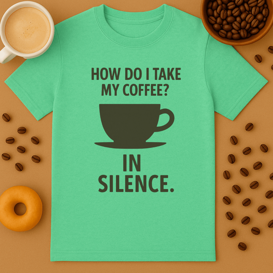 How Do I Take My Coffee? In Silence.