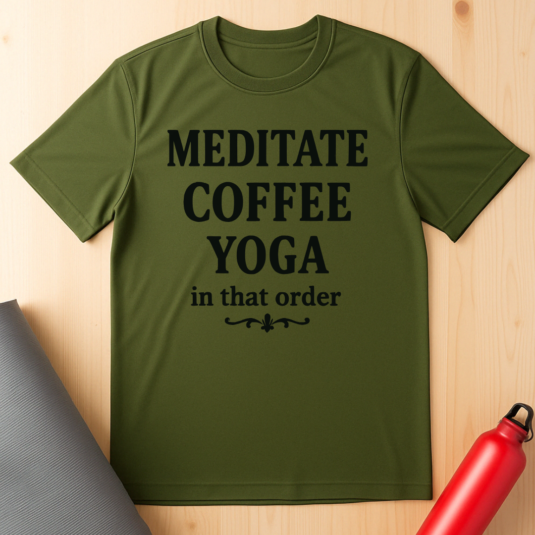 Meditate, Coffee, Yoga Tee