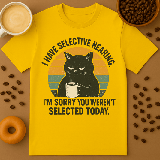 Selective Hearing Shirt